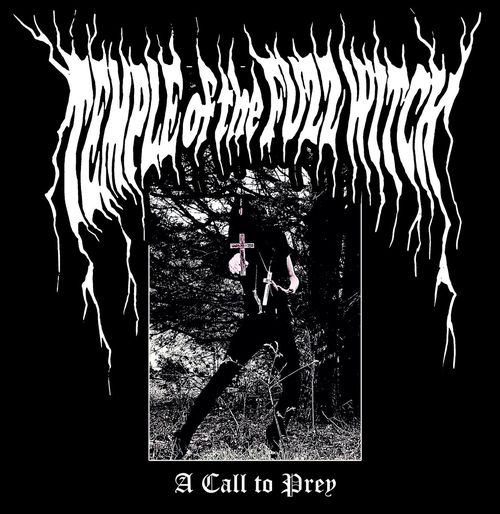 Temple Of The Fuzz Witch - A Call To Prey